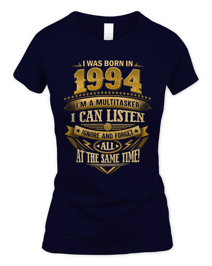 1994 HH89-K2 – Funny Birth Year Multitasker Quote T-Shirt - Women's Standard T-Shirt - Navy