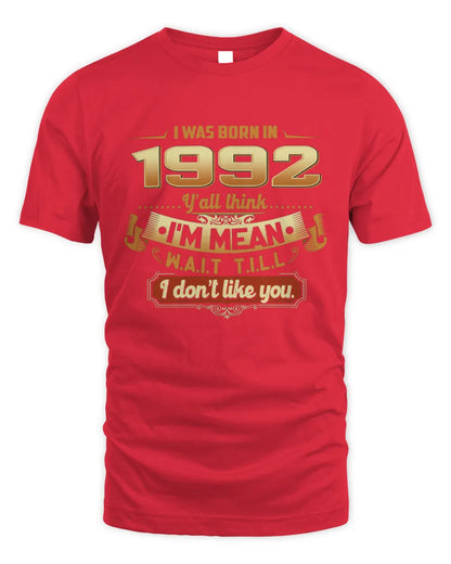 1992 HH89-K2 – Funny Birth Year Attitude Quote T-Shirt - Unisex Standard T-Shirt - Red