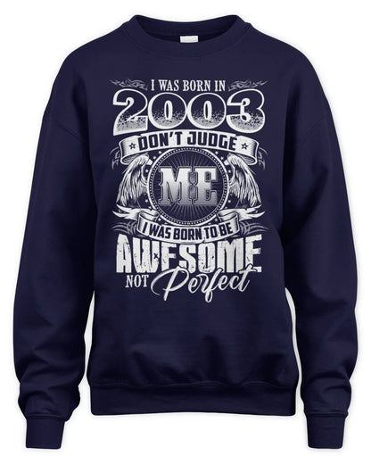2003 HH89-K2 – Awesome Birth Year Quote T-Shirt - Unisex Sweatshirt - Navy