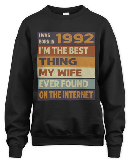 1992 HH89-K2 – Funny Birth Year Wife Quote T-Shirt - Unisex Sweatshirt - Black