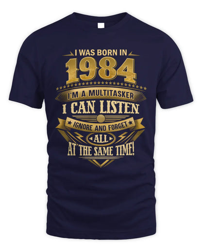 1984 HH89-K2 – Funny Birth Year Multitasker Quote T-Shirt - Unisex Standard T-Shirt - Navy