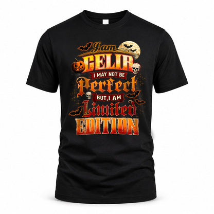 CELIA HH-F008 – Personalized Name Halloween Shirt – “I May Not Be Perfect, But I Am Limited Edition” Custom Apparel