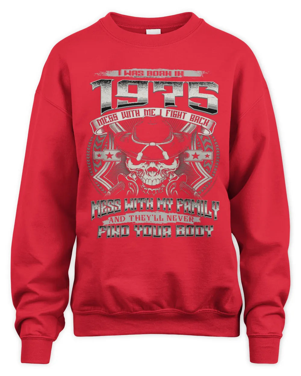 1975 HH89-K2 – T-shirt – Theme: "Birth Year – Family Always Protects" - Unisex Sweatshirt - Red