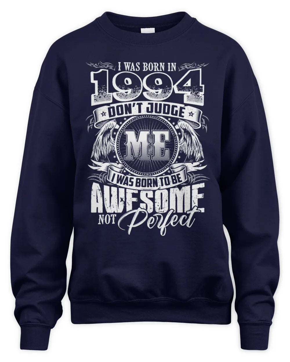1994 HH89-K2 – Awesome Birth Year Quote T-Shirt - Unisex Sweatshirt - Navy