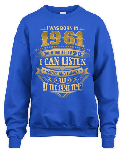 1961 HH89-K2 – Funny Birth Year Multitasker Quote T-Shirt - Unisex Sweatshirt - Royal