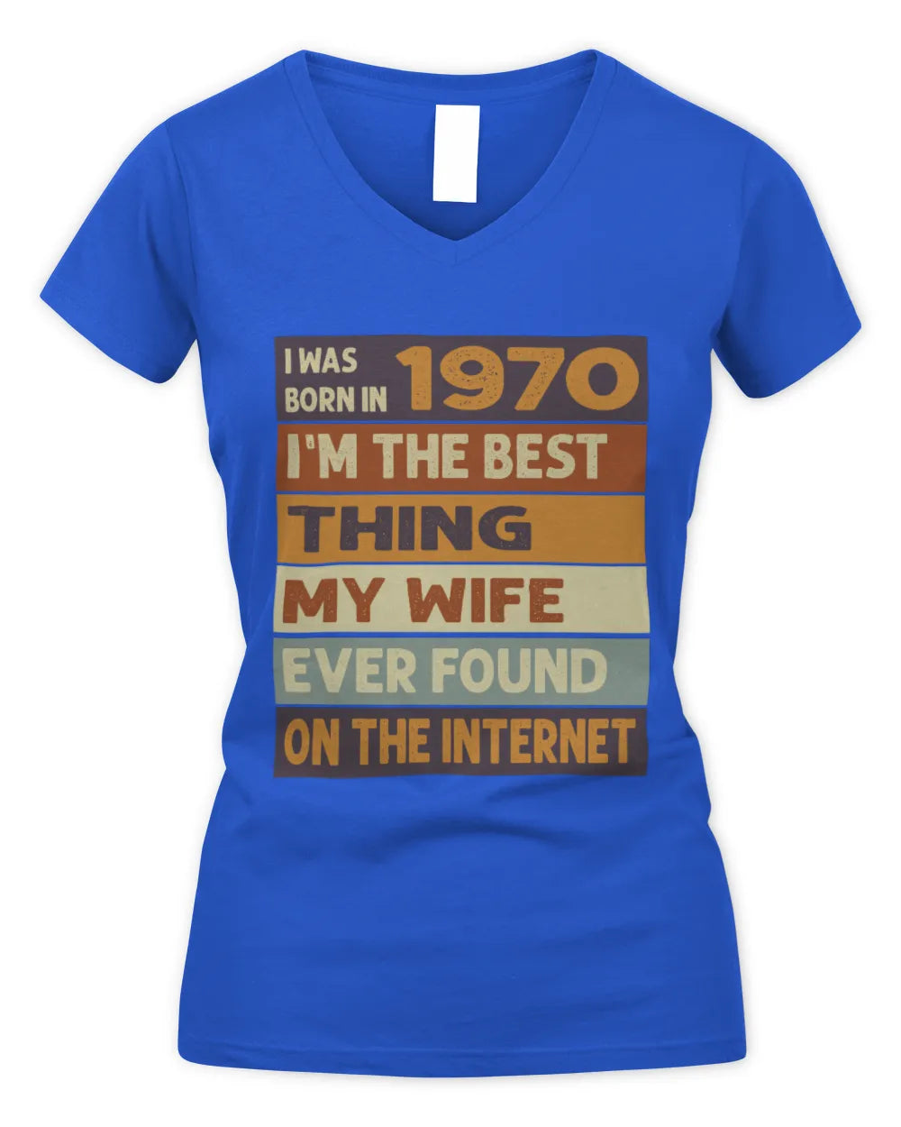 1970 HH89-K2 – Funny Birth Year Wife Quote T-Shirt - Women's V-Neck T-Shirt - Royal