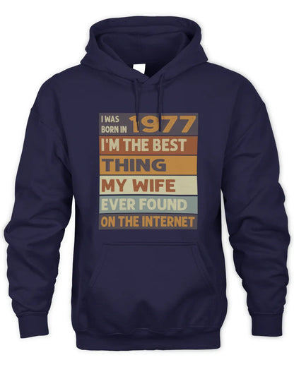 1977 HH89-K2 – Funny Birth Year Wife Quote T-Shirt - Unisex Hoodie - Navy