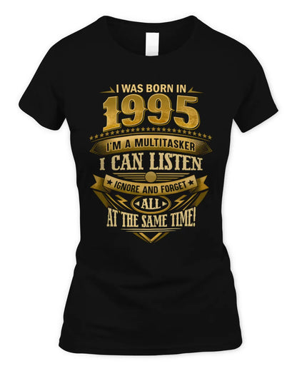 1995 HH89-K2 – Funny Birth Year Multitasker Quote T-Shirt - Women's Standard T-Shirt - Black