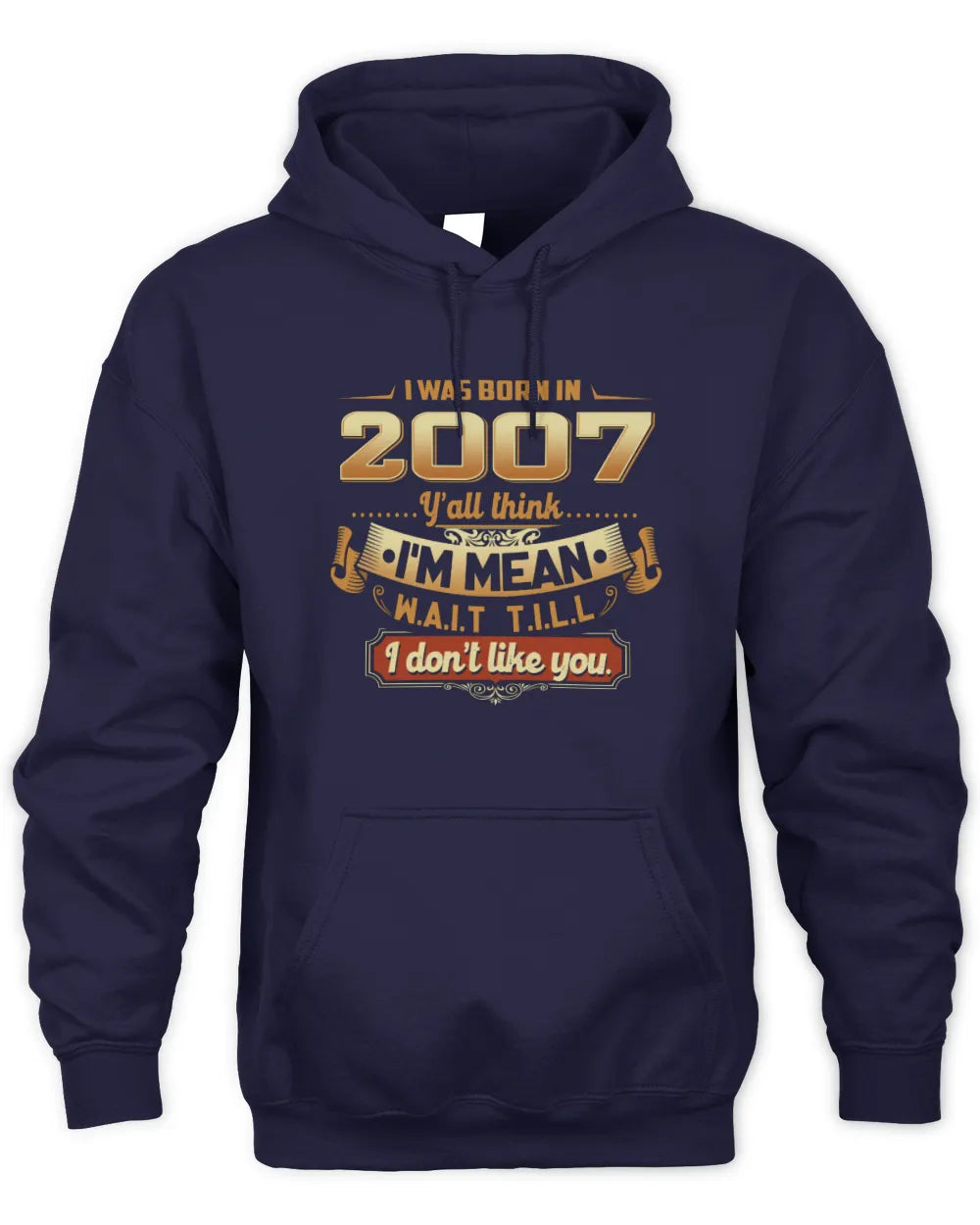 2007 HH89-K2 – Funny Birth Year Attitude Quote T-Shirt - Unisex Hoodie - Navy
