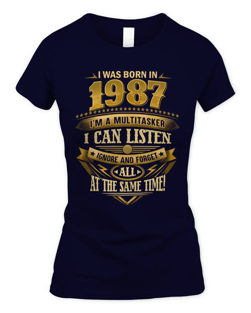 1987 HH89-K2 – Funny Birth Year Multitasker Quote T-Shirt - Women's Standard T-Shirt - Navy