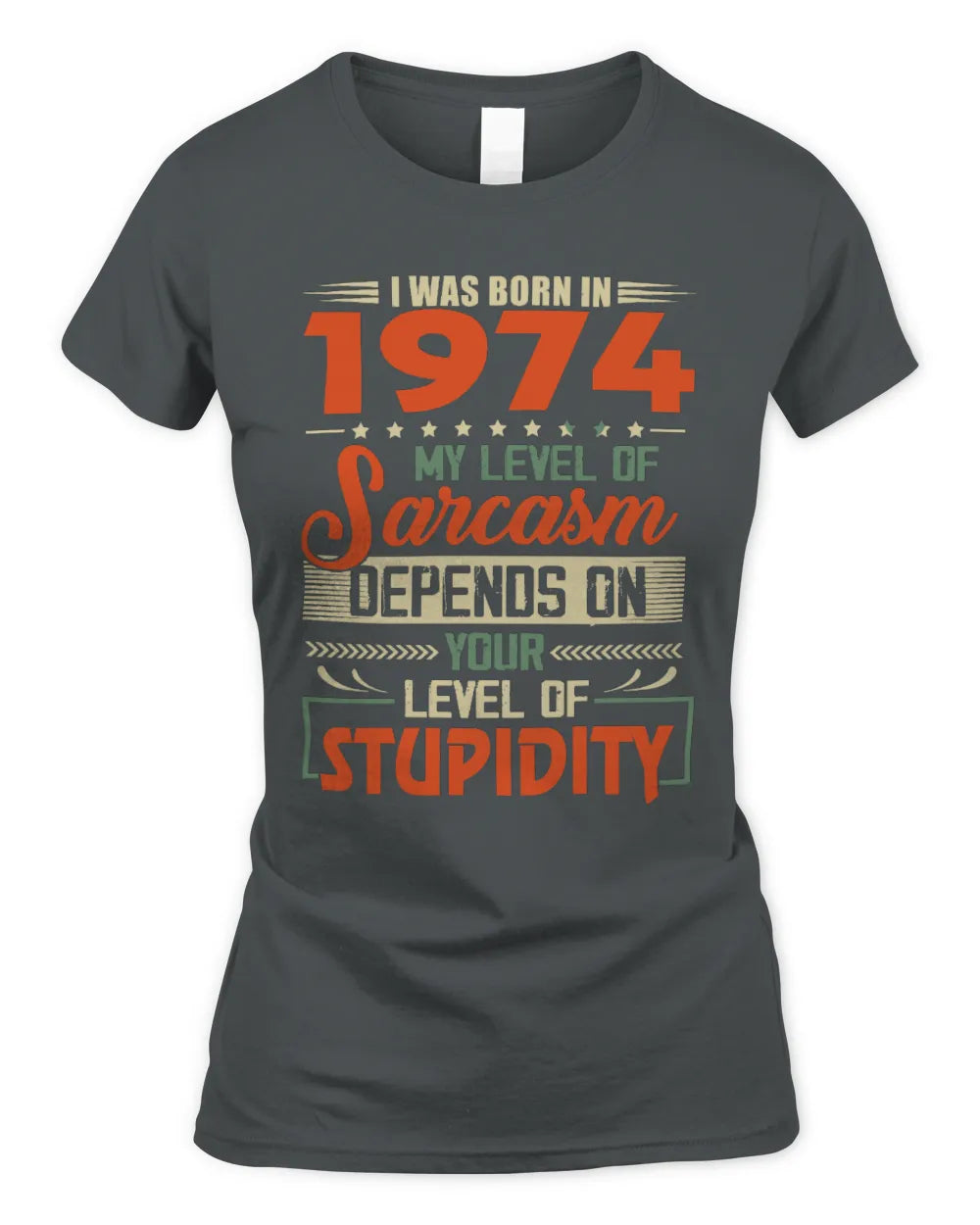 1974 HH89-K2 – Vintage Born to Be Sarcastic T-Shirt - Women's Standard T-Shirt - Charcoal