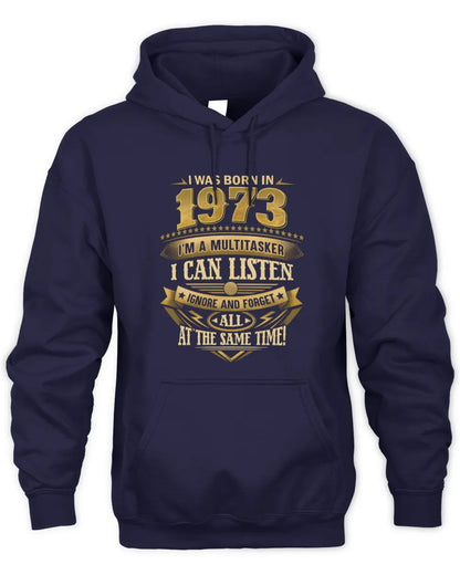 1973 HH89-K2 – Funny Birth Year Multitasker Quote T-Shirt - Unisex Hoodie - Navy