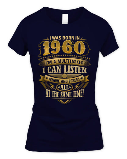 1960 HH89-K2 – Funny Birth Year Multitasker Quote T-Shirt - Women's Standard T-Shirt - Navy