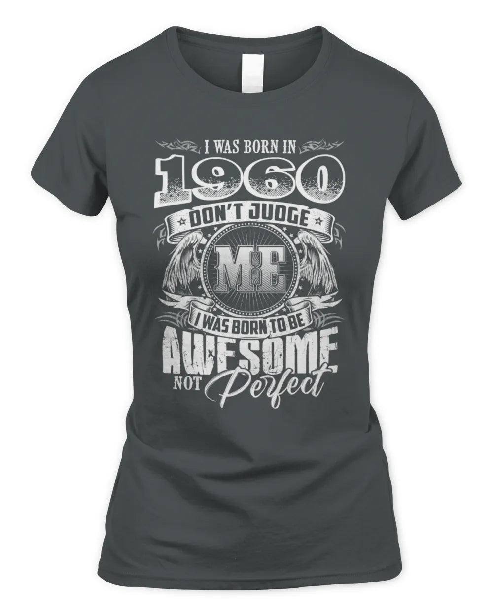 1960 HH89-K2 – Awesome Birth Year Quote T-Shirt - Women's Standard T-Shirt - Charcoal