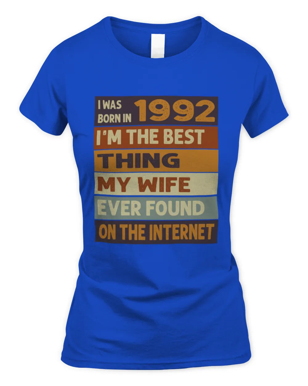 1992 HH89-K2 – Funny Birth Year Wife Quote T-Shirt - Women's Standard T-Shirt - Royal