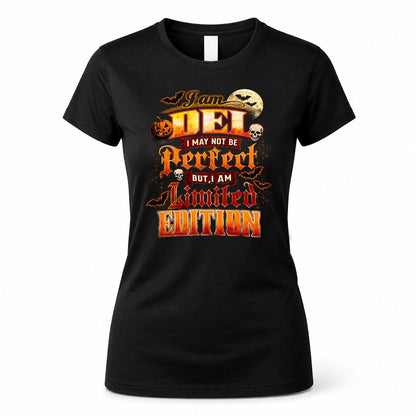 DEL HH-F008 – Personalized Name Halloween Shirt – “I May Not Be Perfect, But I Am Limited Edition” Custom Apparel