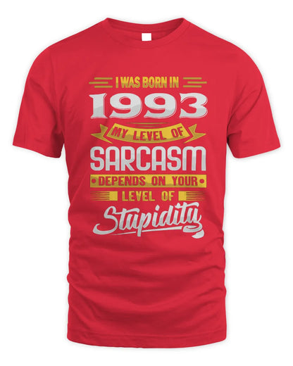 1993 HH88-K2 – Funny Birth Year Sarcasm Quote T-Shirt - Unisex Standard T-Shirt - Red