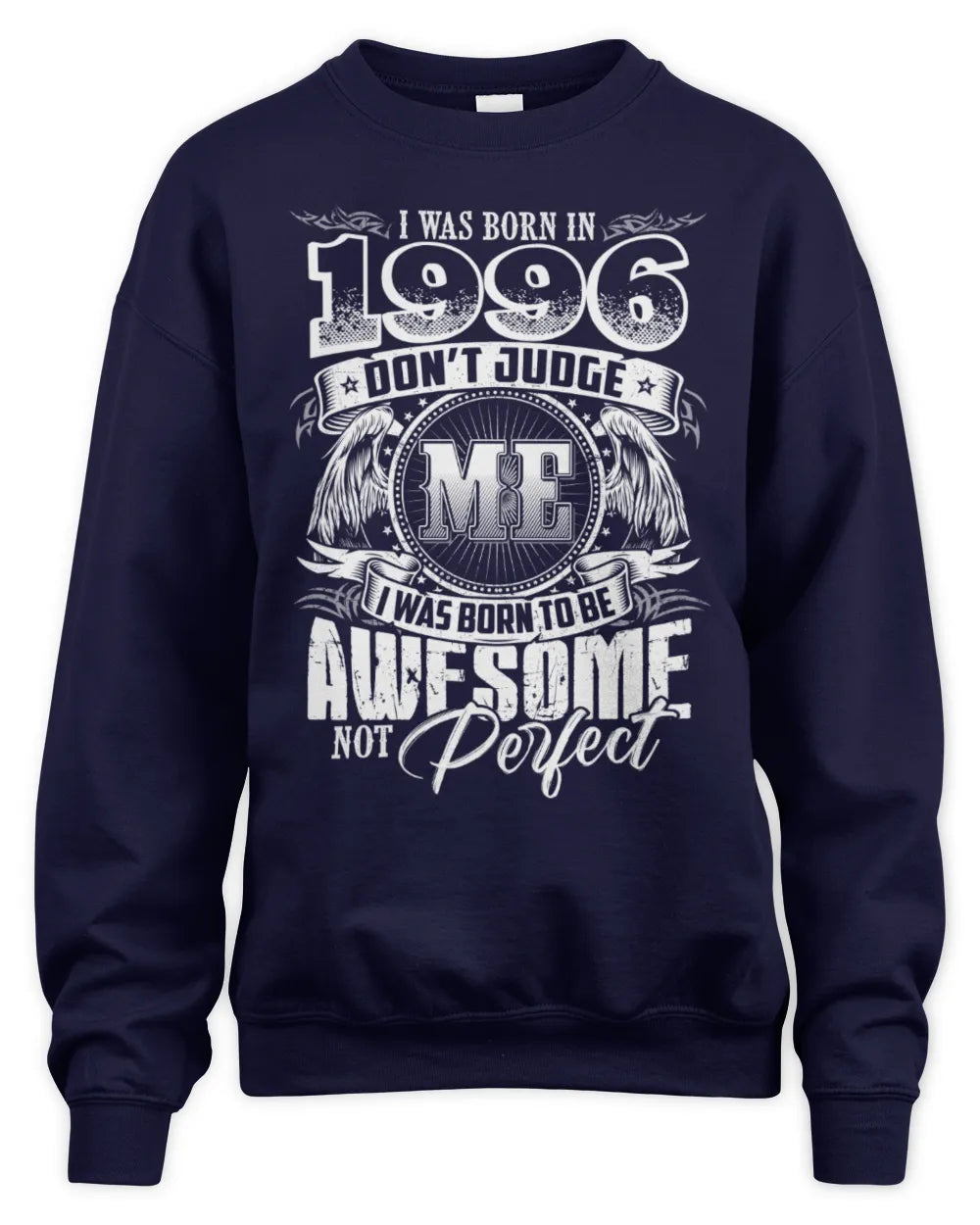 1996 HH89-K2 – Awesome Birth Year Quote T-Shirt - Unisex Sweatshirt - Navy