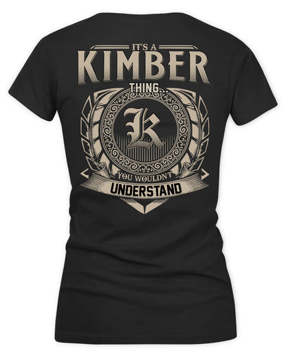 KIMBLE HH88-K2–Personalized Name Quote Apparel “It’s a/an NAME Thing You Wouldn’t Understand”