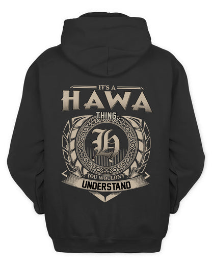 HAWA HH88-K2–Personalized Name Quote Apparel “It’s a/an NAME Thing You Wouldn’t Understand”