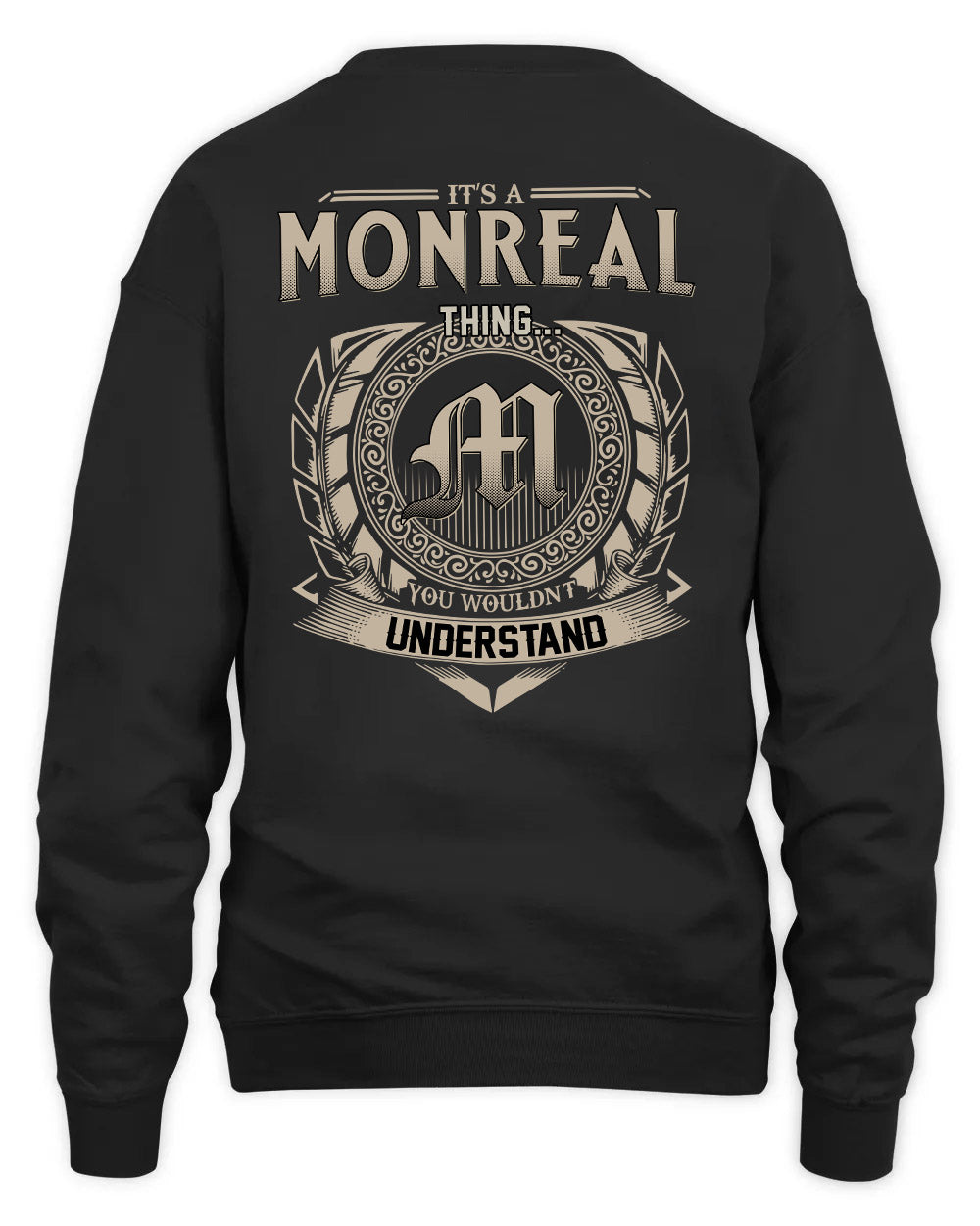MONREAL HH88-K2–Personalized Name Quote Apparel “It’s a/an NAME Thing You Wouldn’t Understand”