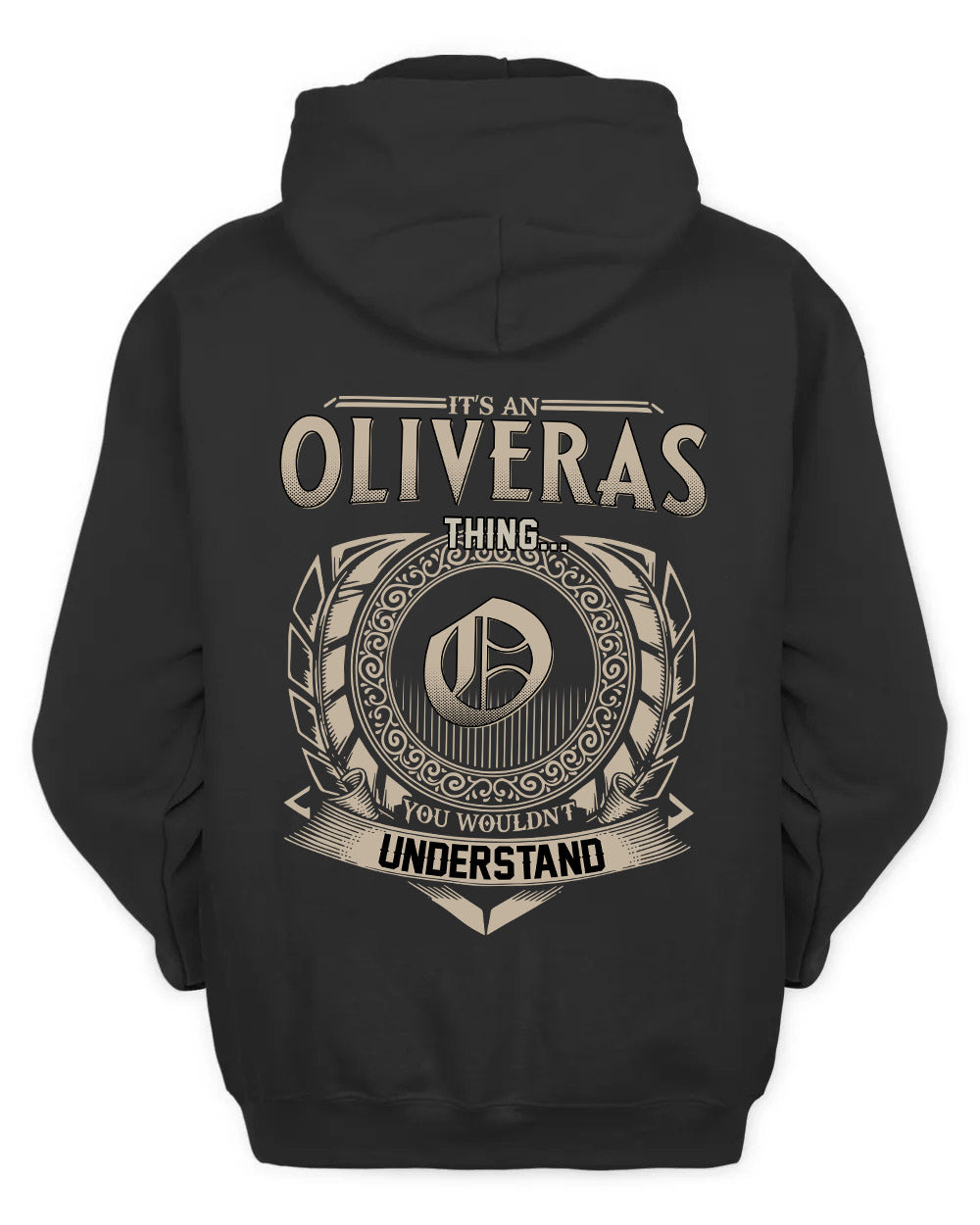 OLIVERAS HH88-K2–Personalized Name Quote Apparel “It’s a/an NAME Thing You Wouldn’t Understand”