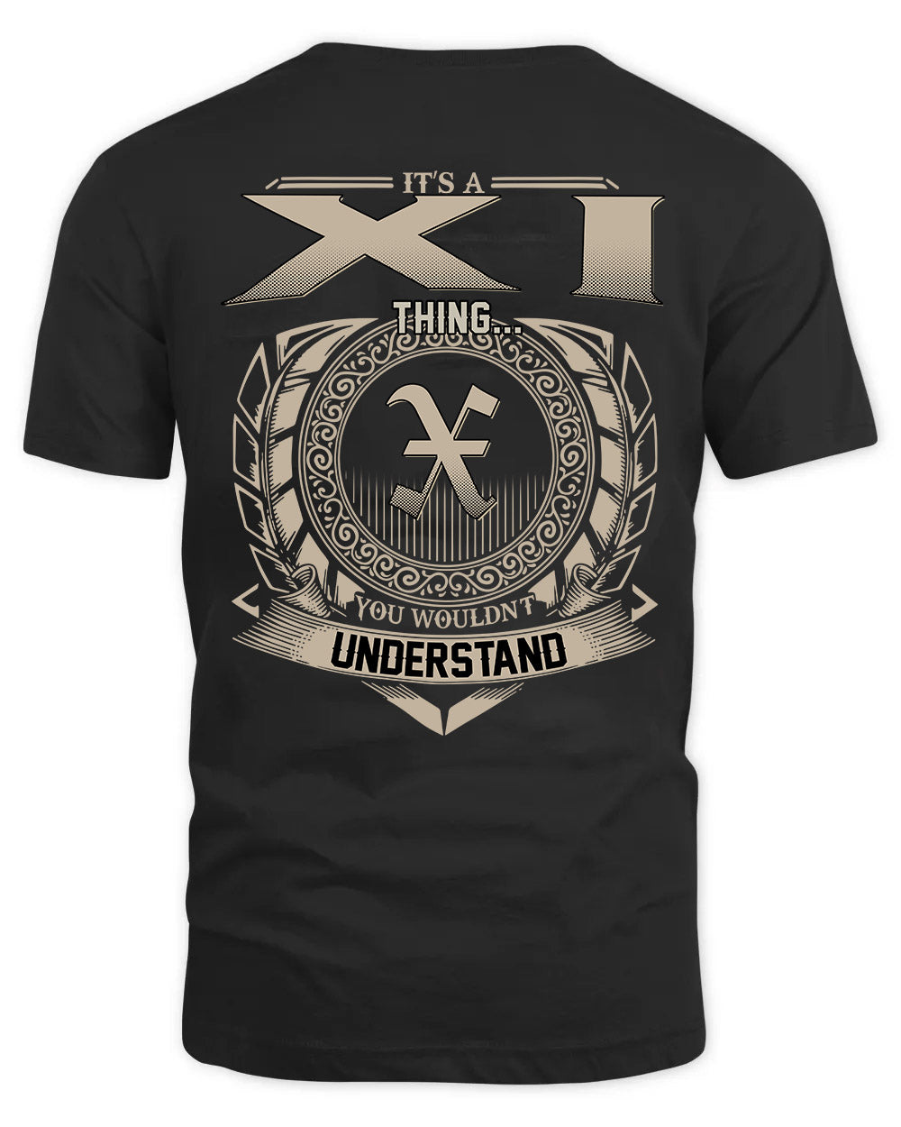 XI HH88-K2–Personalized Name Quote Apparel “It’s a/an NAME Thing You Wouldn’t Understand”