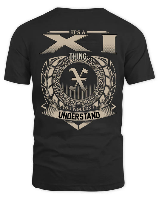 XI HH88-K2–Personalized Name Quote Apparel “It’s a/an NAME Thing You Wouldn’t Understand”