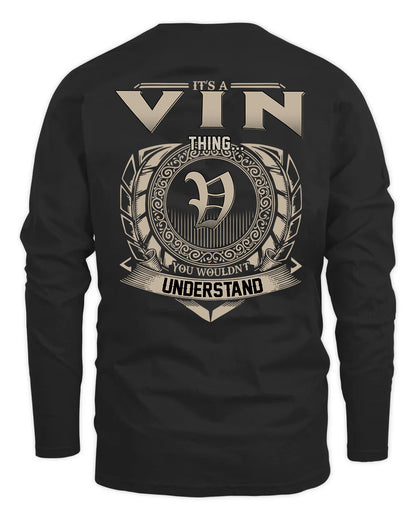 VIN HH88-K2–Personalized Name Quote Apparel “It’s a/an NAME Thing You Wouldn’t Understand”