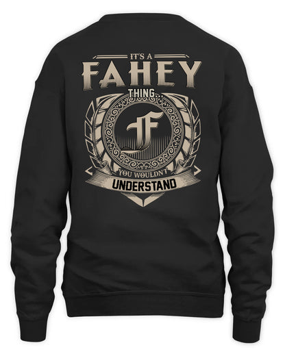 FAHEY HH88-K2–Personalized Name Quote Apparel “It’s a/an NAME Thing You Wouldn’t Understand”