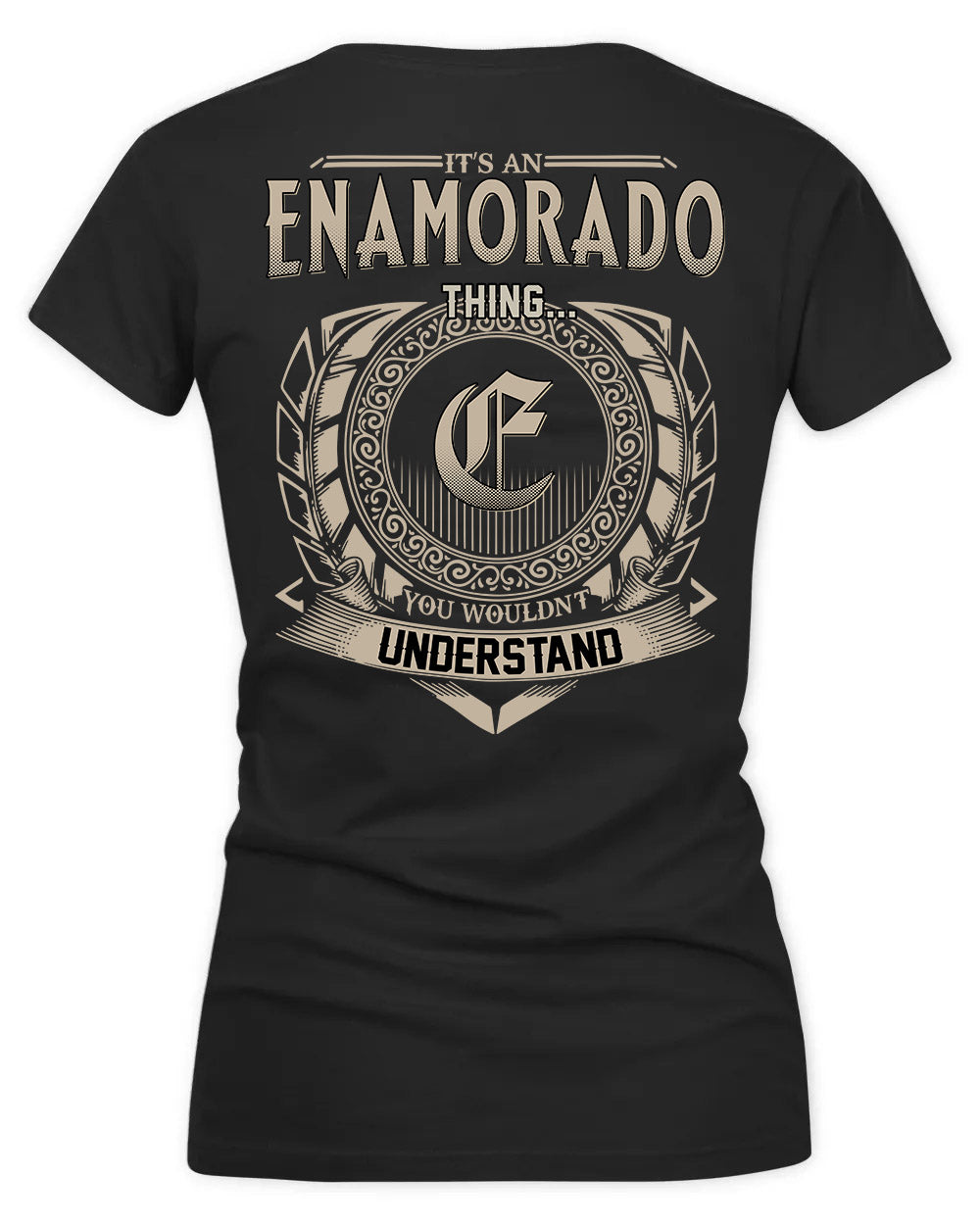 ENCARNACION HH88-K2–Personalized Name Quote Apparel “It’s a/an NAME Thing You Wouldn’t Understand”