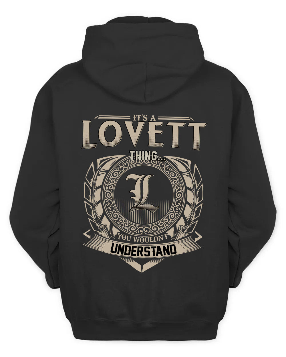 LOVETT HH88-K2–Personalized Name Quote Apparel “It’s a/an NAME Thing You Wouldn’t Understand”