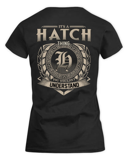 HATCH HH88-K2–Personalized Name Quote Apparel “It’s a/an NAME Thing You Wouldn’t Understand”