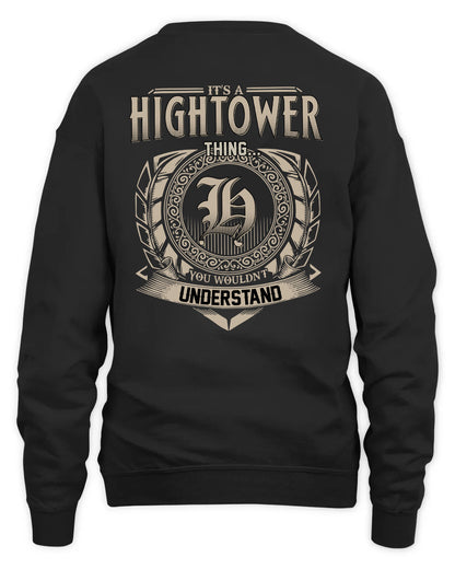 HIGHTOWER HH88-K2–Personalized Name Quote Apparel “It’s a/an NAME Thing You Wouldn’t Understand”
