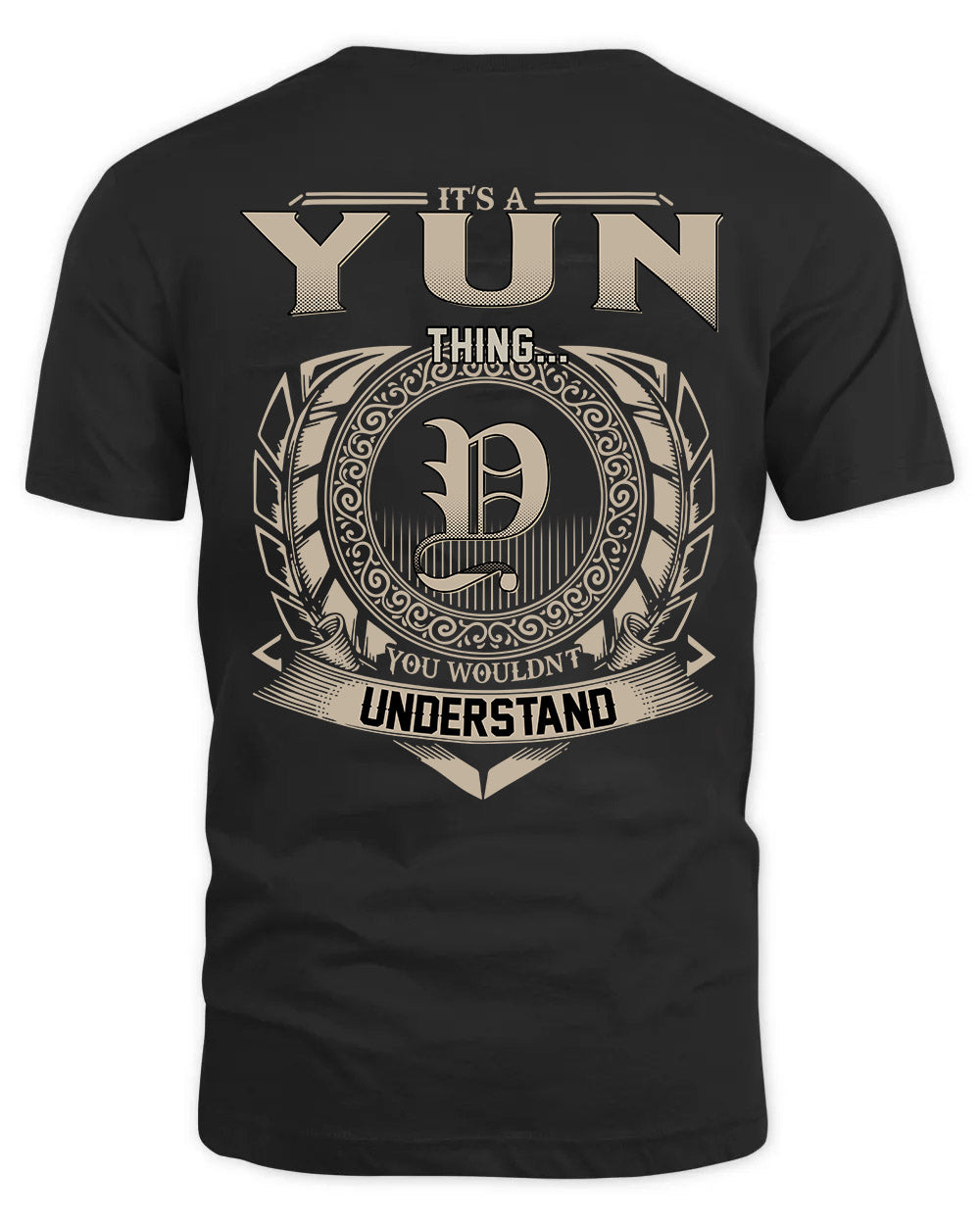 YUN HH88-K2–Personalized Name Quote Apparel “It’s a/an NAME Thing You Wouldn’t Understand”