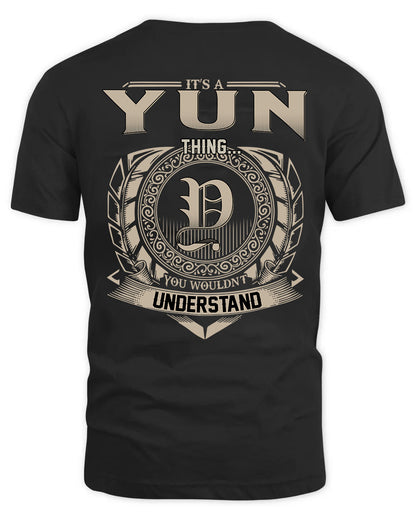 YUN HH88-K2–Personalized Name Quote Apparel “It’s a/an NAME Thing You Wouldn’t Understand”