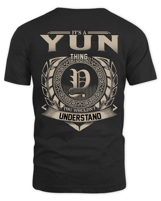 YUN HH88-K2–Personalized Name Quote Apparel “It’s a/an NAME Thing You Wouldn’t Understand”
