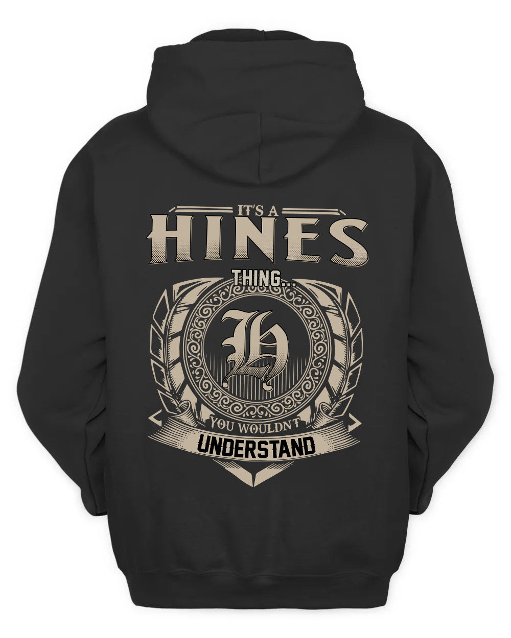 HINES HH88-K2–Personalized Name Quote Apparel “It’s a/an NAME Thing You Wouldn’t Understand”