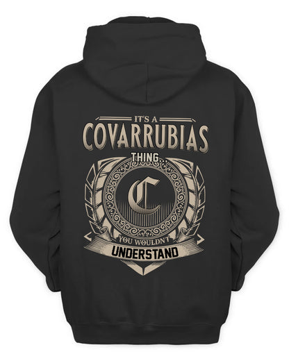 COVARRUBIAS HH88-K2–Personalized Name Quote Apparel “It’s a/an NAME Thing You Wouldn’t Understand”