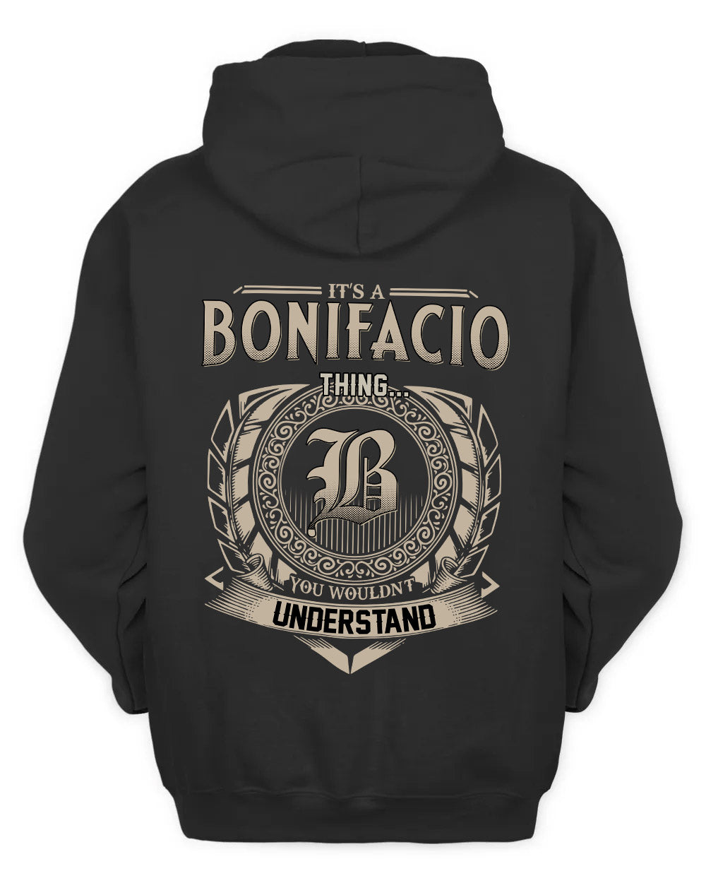 BONIFACIO HH88-K2–Personalized Name Quote Apparel “It’s a/an NAME Thing You Wouldn’t Understand”