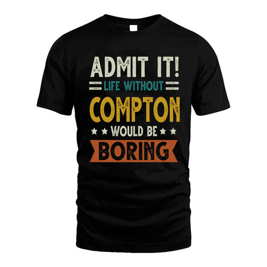 BETANCES HH88-K2–Personalized Funny Quote Apparel “Life Without NAME Would Be Boring”