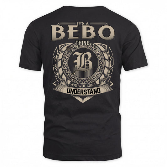 BEBO HH88-K2–Personalized Name Quote Apparel “It’s a/an NAME Thing You Wouldn’t Understand”