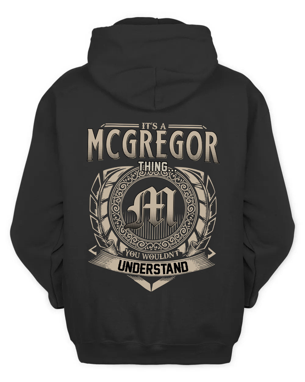 MCGREGOR HH88-K2–Personalized Name Quote Apparel “It’s a/an NAME Thing You Wouldn’t Understand”