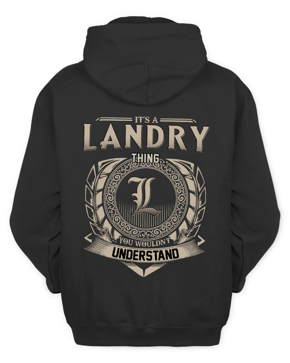 LANDRY HH88-K2–Personalized Name Quote Apparel “It’s a/an NAME Thing You Wouldn’t Understand”