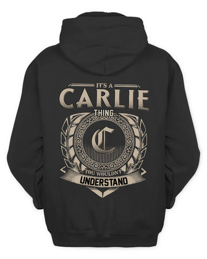 CARLIE HH88-K2–Personalized Name Quote Apparel “It’s a/an NAME Thing You Wouldn’t Understand”