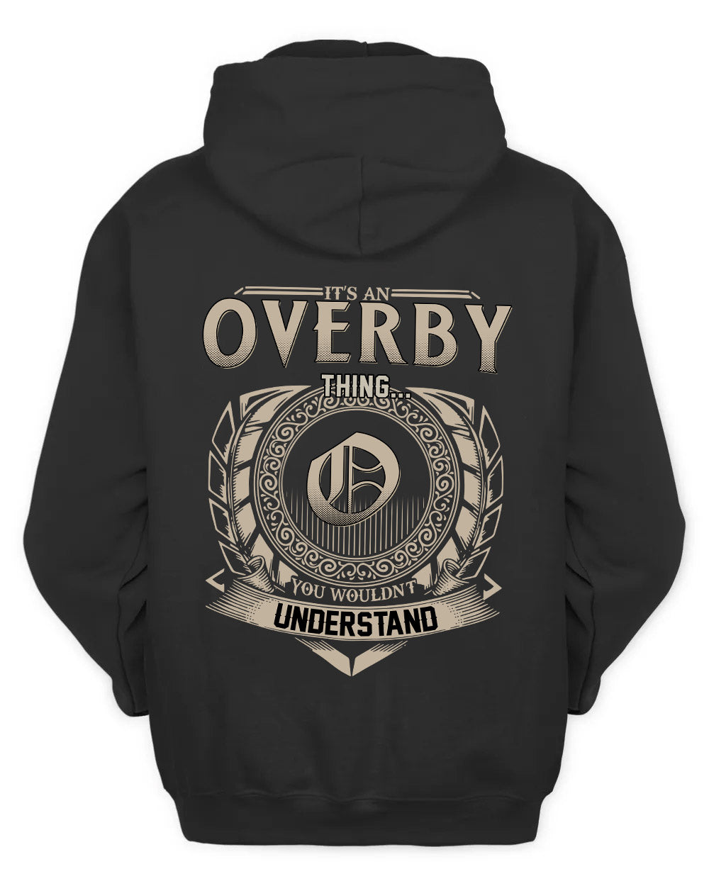 OVERBY HH88-K2–Personalized Name Quote Apparel “It’s a/an NAME Thing You Wouldn’t Understand”