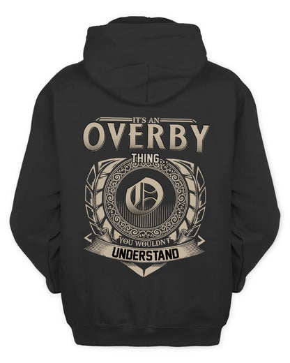 OVERBY HH88-K2–Personalized Name Quote Apparel “It’s a/an NAME Thing You Wouldn’t Understand”