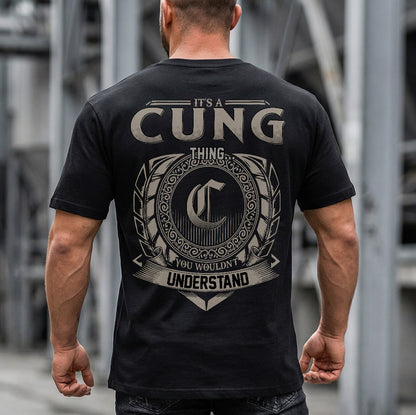 CUNG HH88-K2–Personalized Name Quote Apparel “It’s a/an NAME Thing You Wouldn’t Understand”