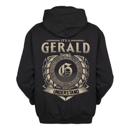 GERALD HH88-K2–Personalized Name Quote Apparel “It’s an NAME Thing You Wouldn’t Understand”
