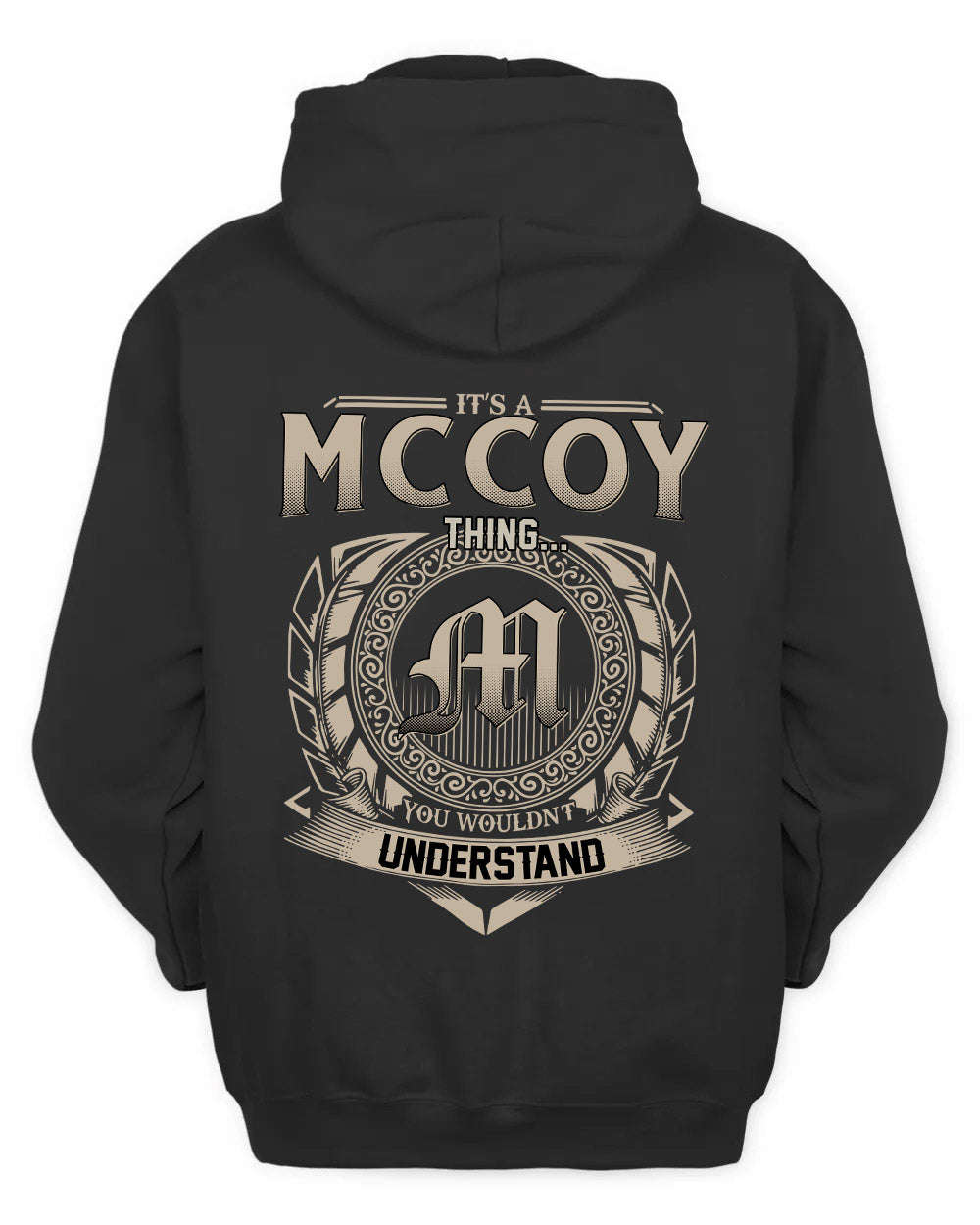 MCCOY HH88-K2–Personalized Name Quote Apparel “It’s a/an NAME Thing You Wouldn’t Understand”
